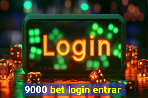 9000 bet login entrar